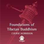 Foundations of Tibetan Buddhism Workbook (VL-06)